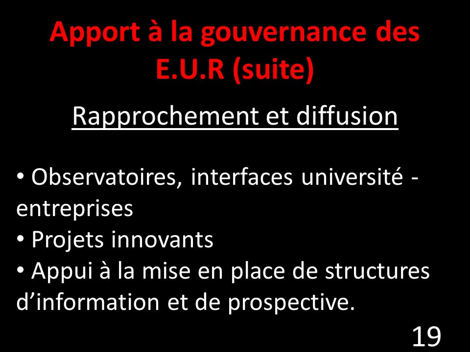 Apport à la gouvernance des E.U.R (suite)