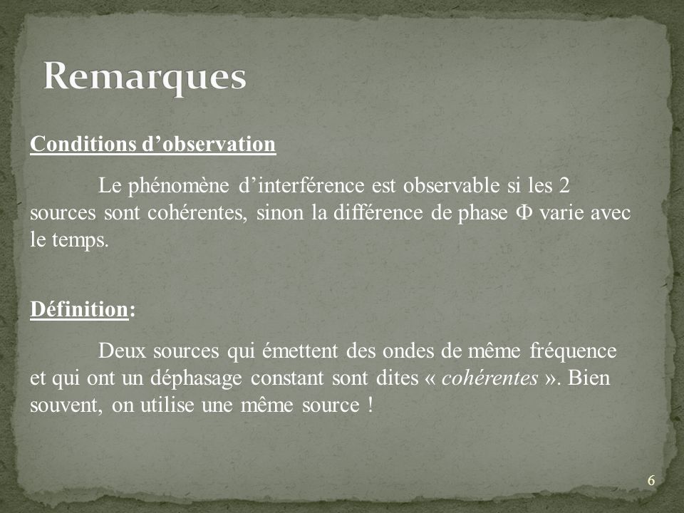 Remarques Conditions d’observation