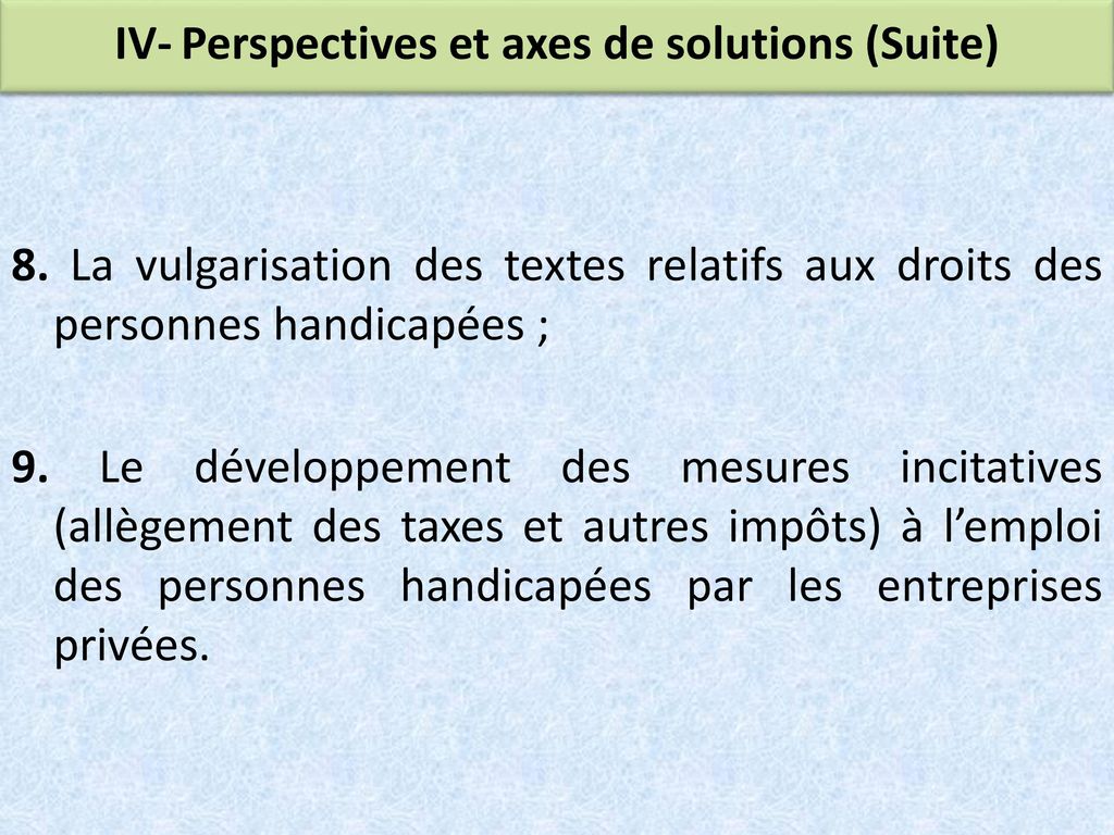 IV- Perspectives et axes de solutions (Suite)