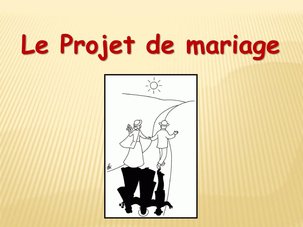 Le Projet de mariage