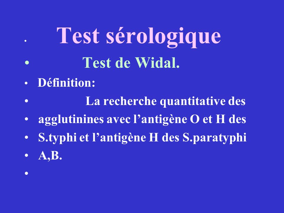 Test de Widal. La recherche quantitative des