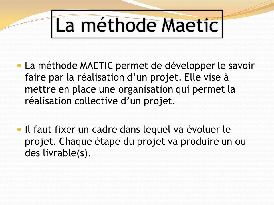 La méthode Maetic