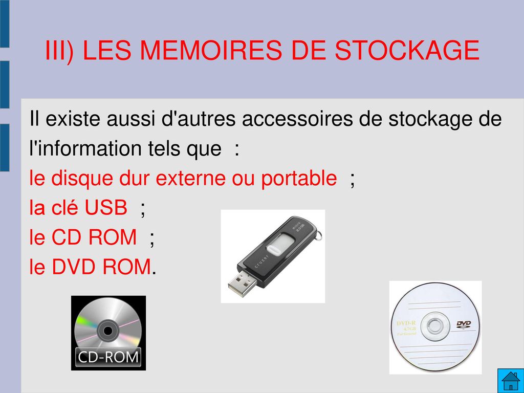 III) LES MEMOIRES DE STOCKAGE