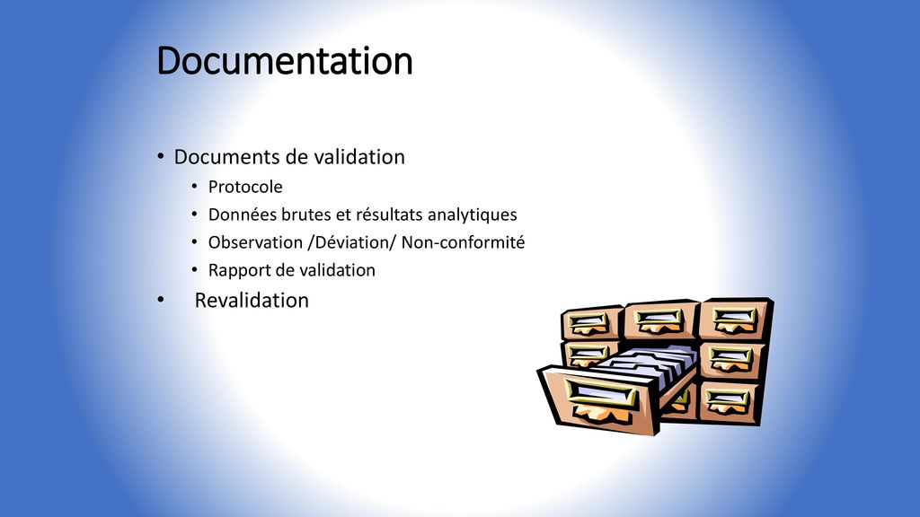 Documentation Documents de validation Revalidation Protocole