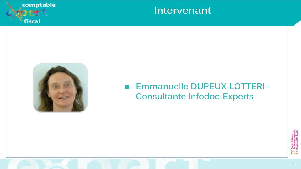 Intervenant Emmanuelle DUPEUX-LOTTERI - Consultante Infodoc-Experts