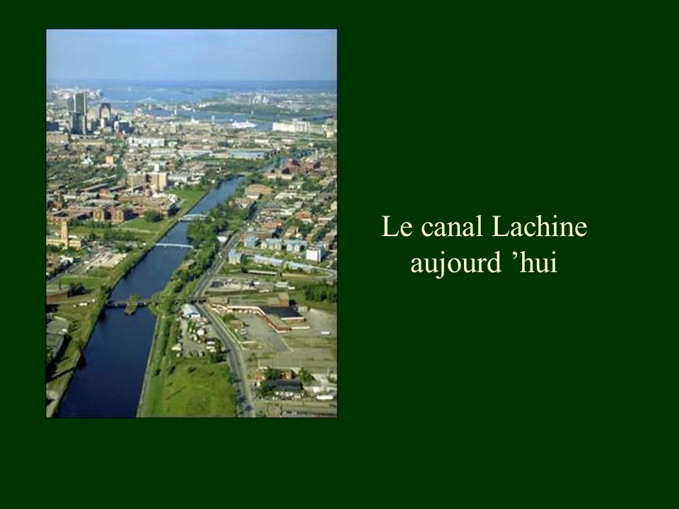 Le canal Lachine aujourd ’hui