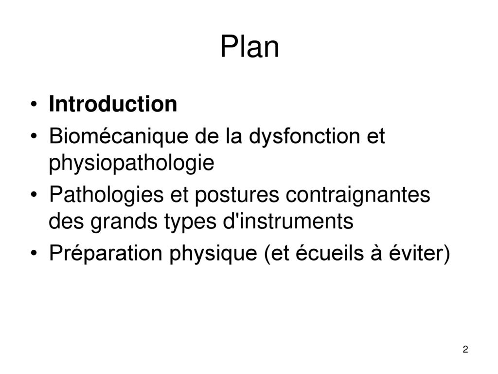 Plan Introduction Biomécanique de la dysfonction et physiopathologie