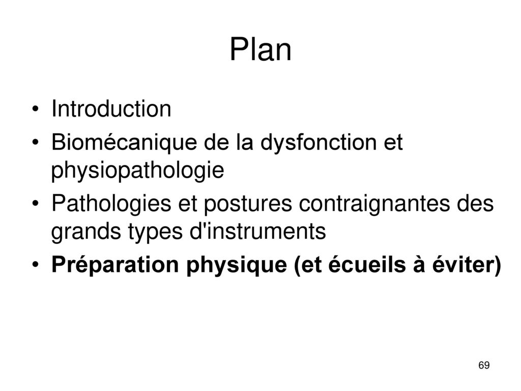 Plan Introduction Biomécanique de la dysfonction et physiopathologie