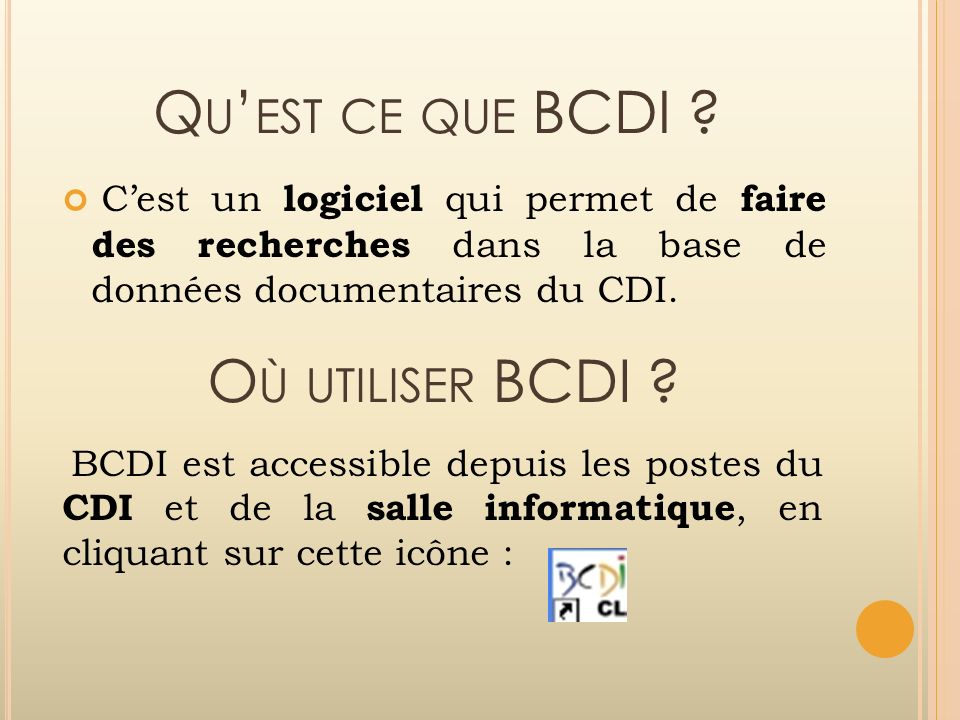 Qu’est ce que BCDI Où utiliser BCDI