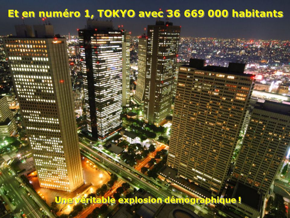 Et en numéro 1, TOKYO avec habitants