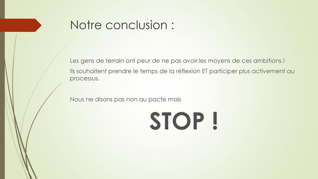 STOP ! Notre conclusion :