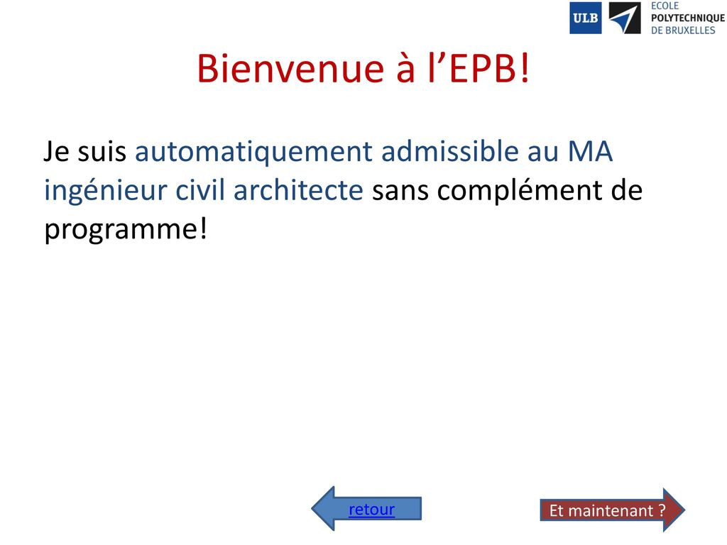 Bienvenue à l’EPB! Je suis automatiquement admissible au MA ingénieur civil architecte sans complément de programme!