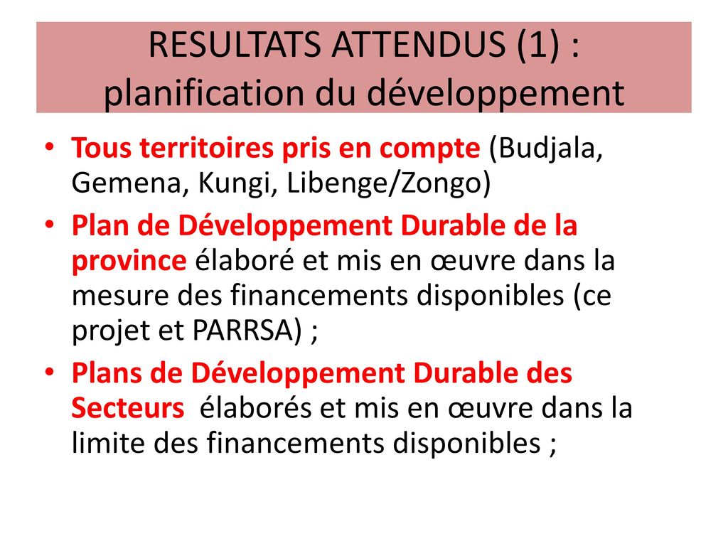 RESULTATS ATTENDUS (1) : planification du développement