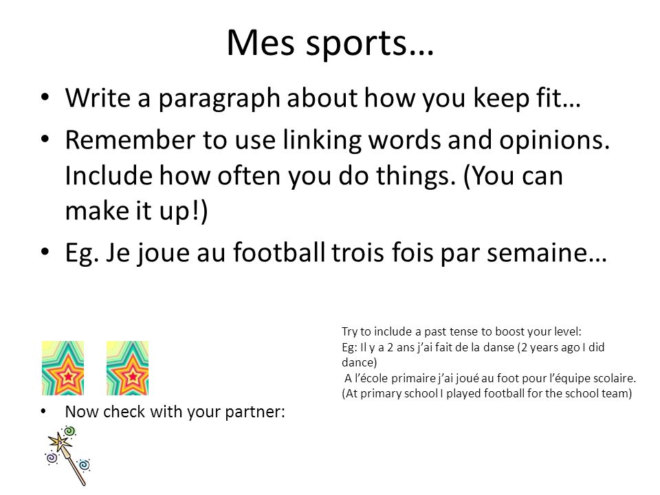 Mes sports… Write a paragraph about how you keep fit…