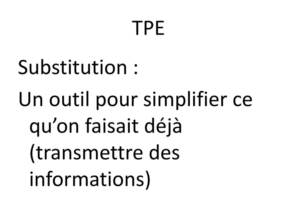TPE Substitution : Un outil pour simplifier ce qu’on faisait déjà (transmettre des informations)