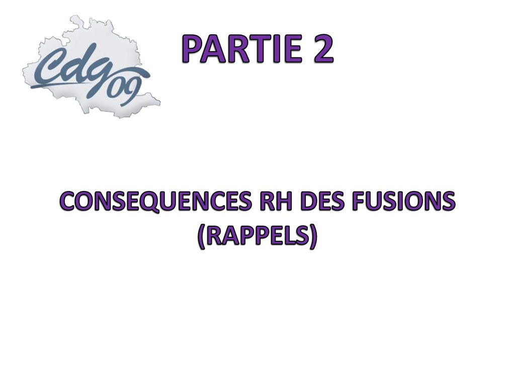 CONSEQUENCES RH DES FUSIONS (RAPPELS)