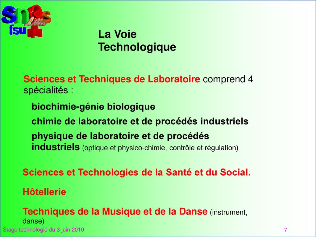 La Voie Technologique Sciences et Techniques de Laboratoire comprend 4 spécialités : biochimie-génie biologique.
