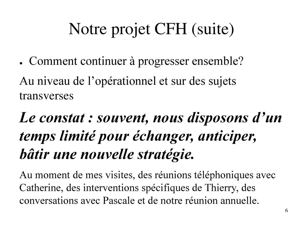 Notre projet CFH (suite)