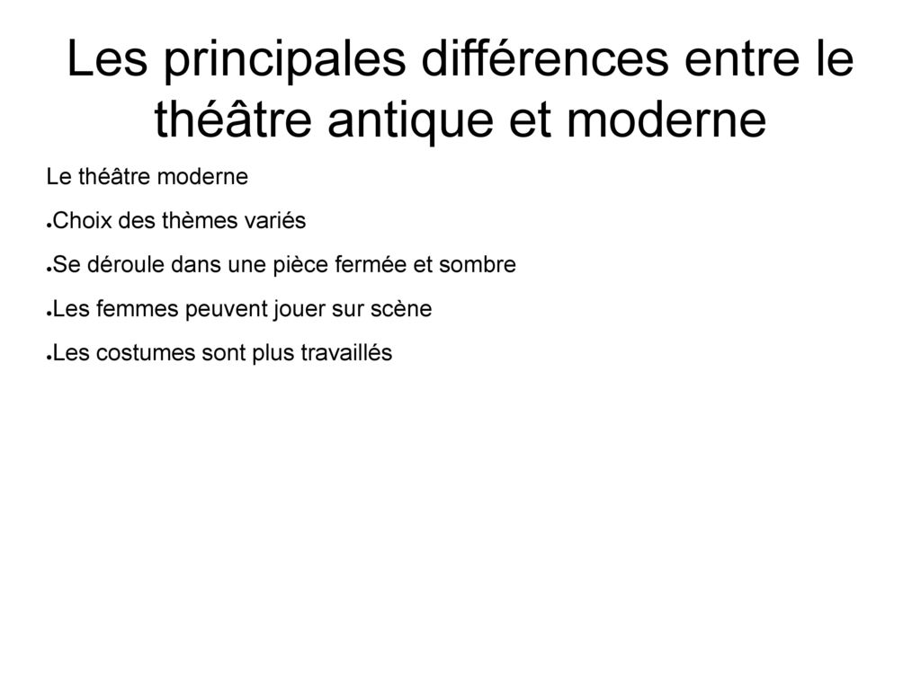 Les principales différences entre le théâtre antique et moderne