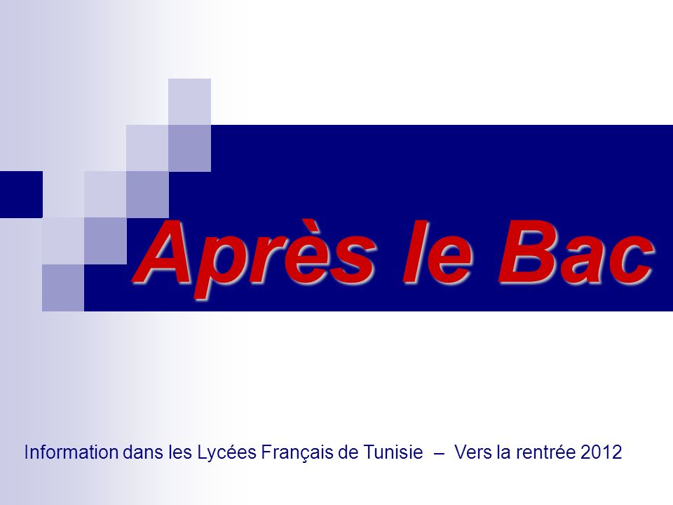 Information dans les Lycées Français de Tunisie – Vers la rentrée 2012