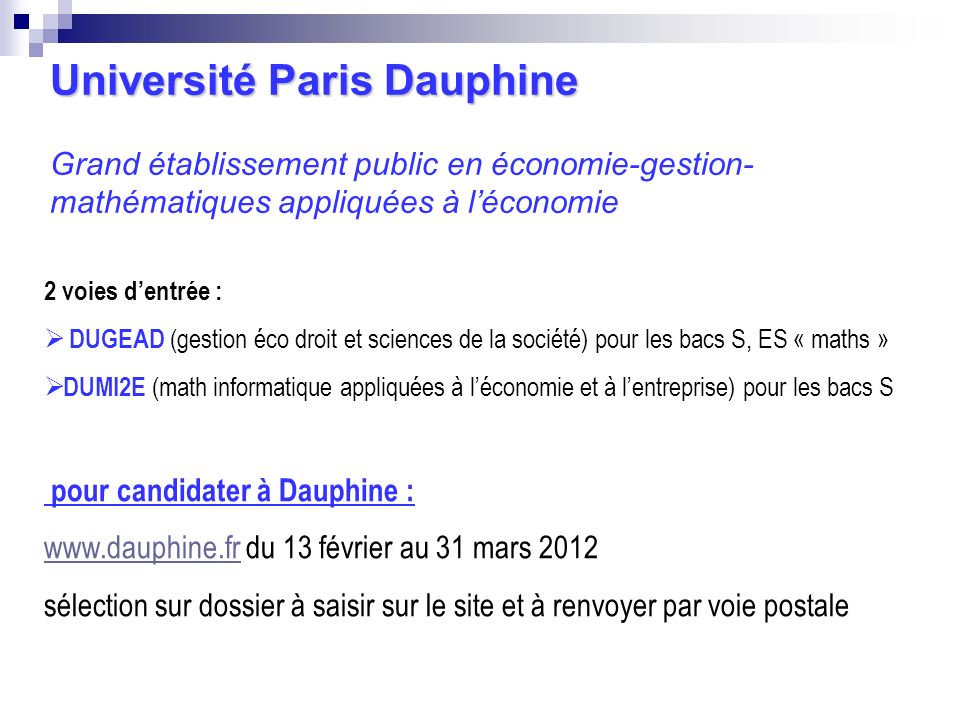Université Paris Dauphine Grand établissement public en économie-gestion-mathématiques appliquées à l’économie
