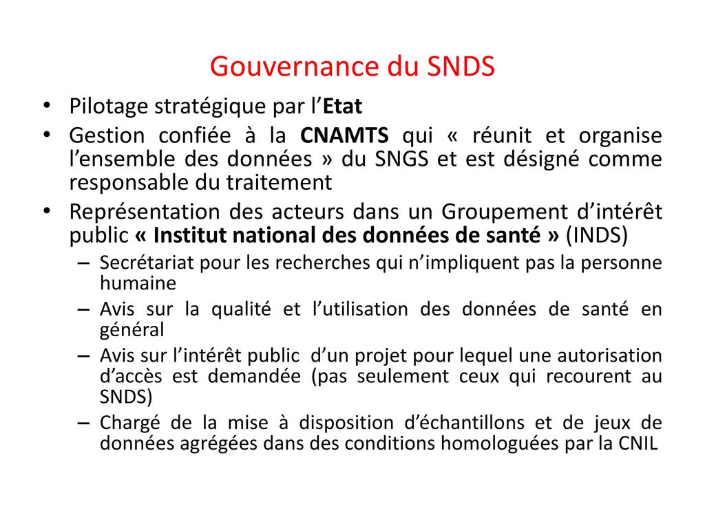Gouvernance du SNDS Pilotage stratégique par l’Etat