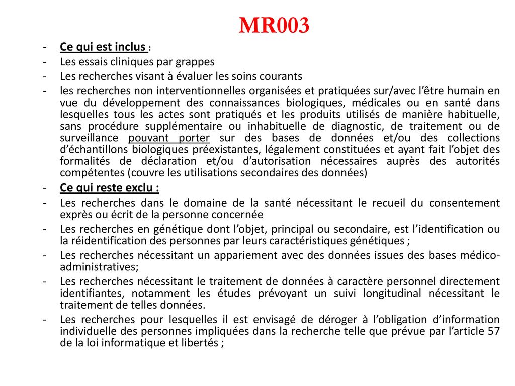 MR003 Ce qui est inclus : Ce qui reste exclu :