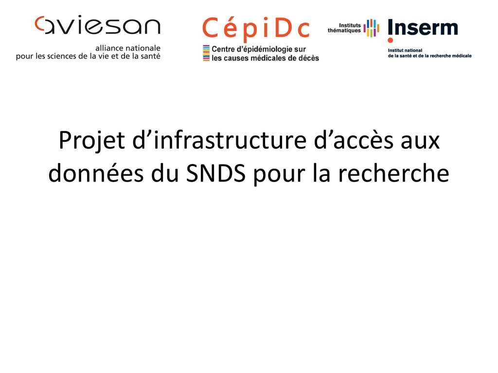 Projet d’infrastructure d’accès aux données du SNDS pour la recherche