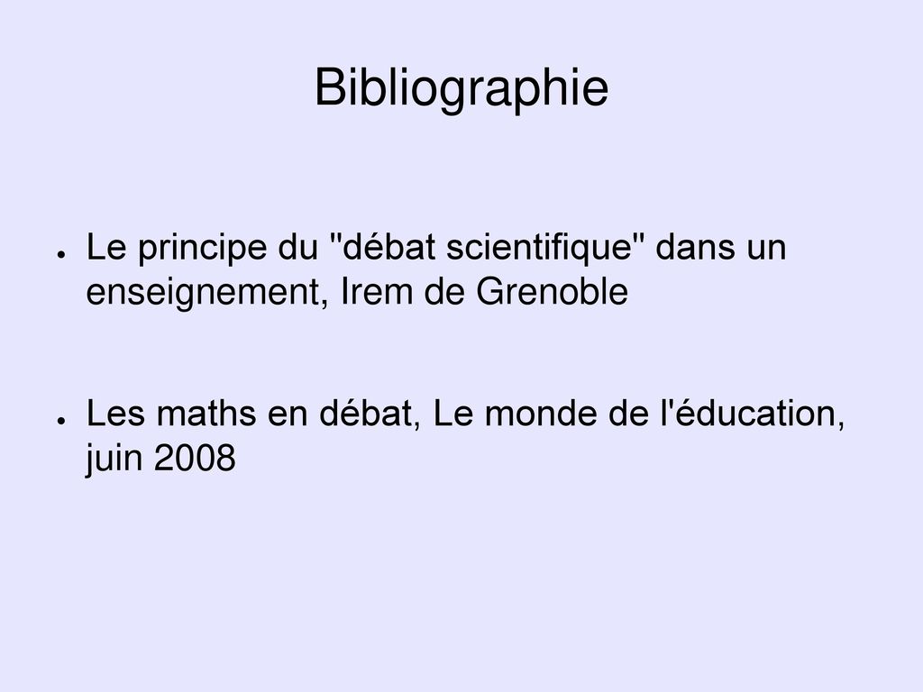 Bibliographie Le principe du débat scientifique dans un enseignement, Irem de Grenoble.