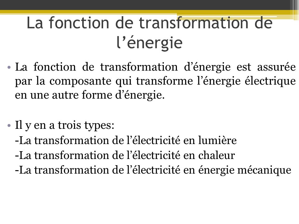 La fonction de transformation de l’énergie