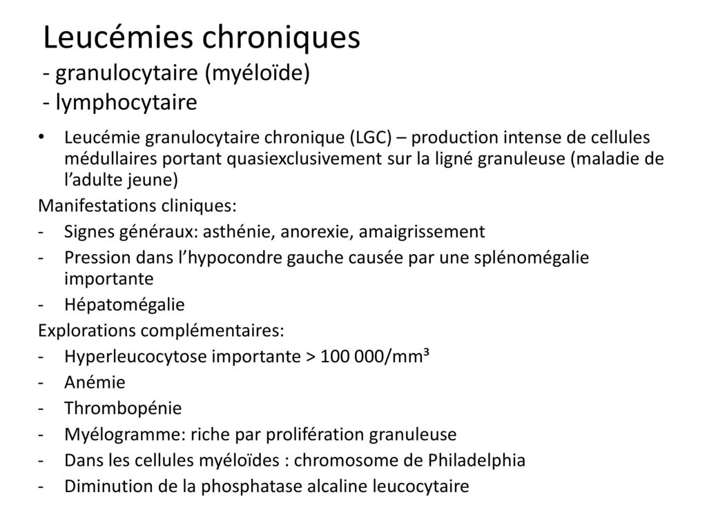 Leucémies chroniques - granulocytaire (myéloïde) - lymphocytaire