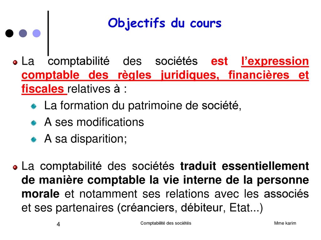 CONSTITUTION DES SOCIETES • Objectif(s) : O