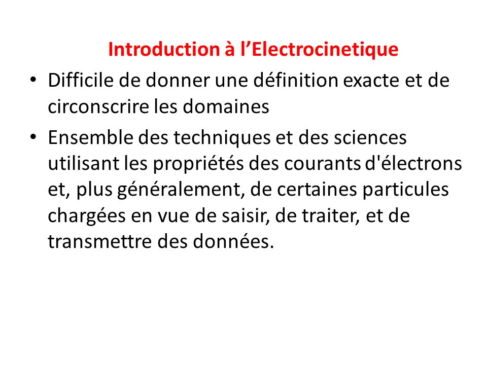 Introduction à l’Electrocinetique