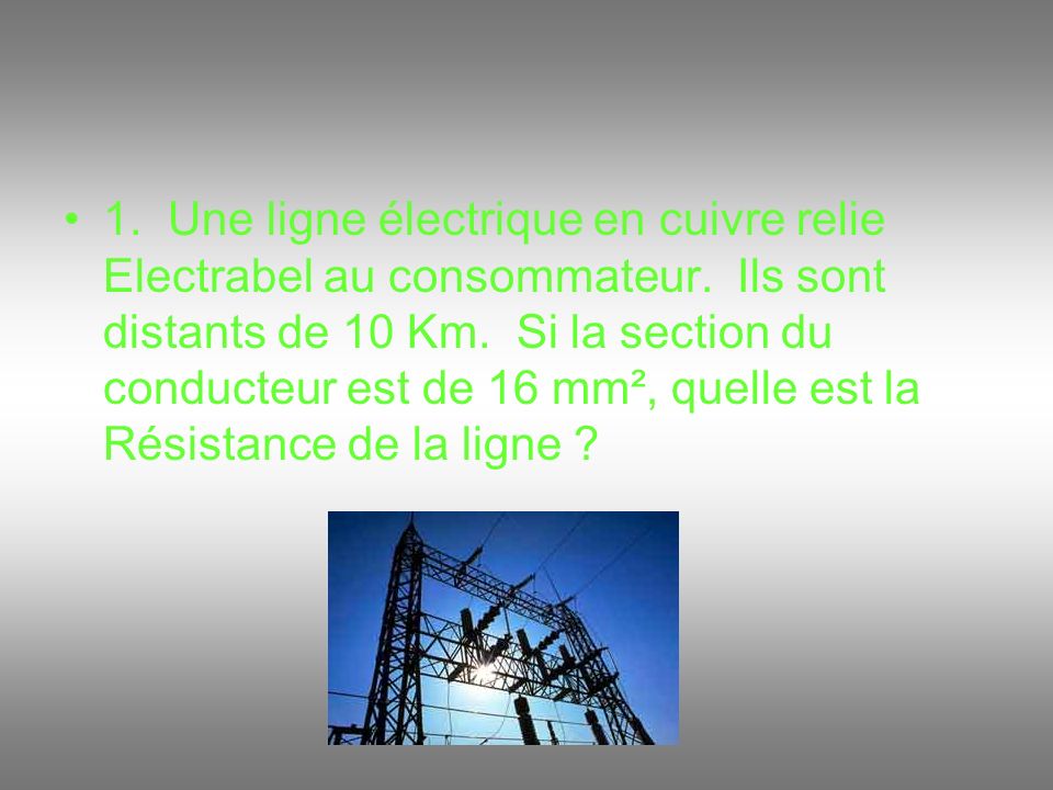 1. Une ligne électrique en cuivre relie Electrabel au consommateur