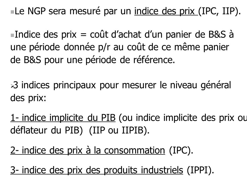 Le NGP sera mesuré par un indice des prix (IPC, IIP).