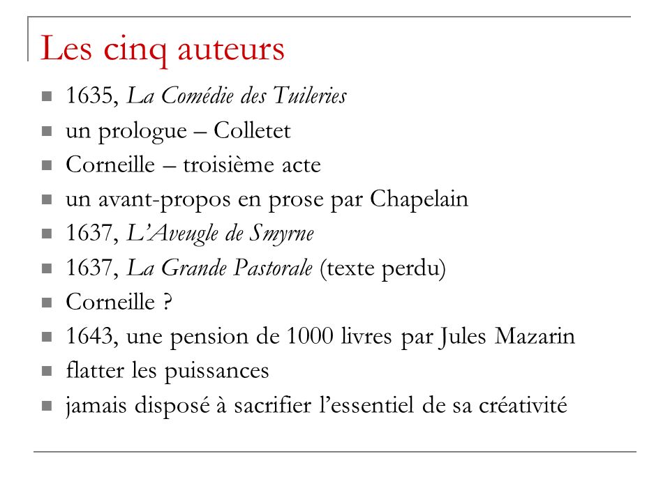 Les cinq auteurs 1635, La Comédie des Tuileries un prologue – Colletet