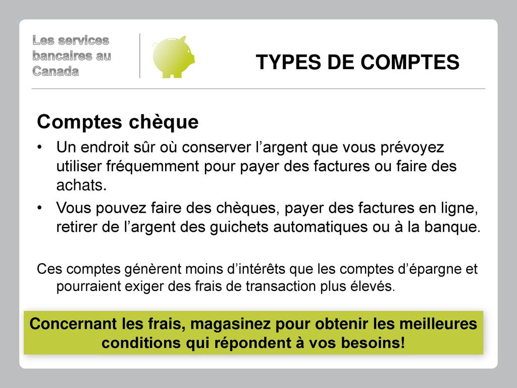 TYPES DE COMPTES Comptes chèque