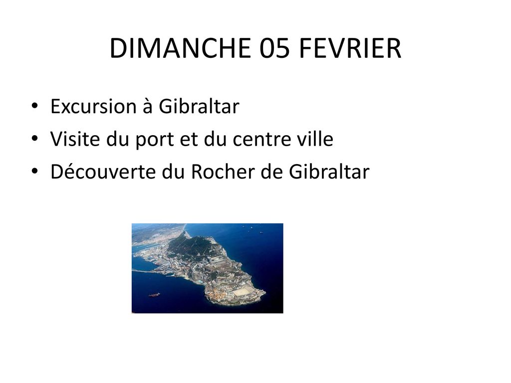 DIMANCHE 05 FEVRIER Excursion à Gibraltar