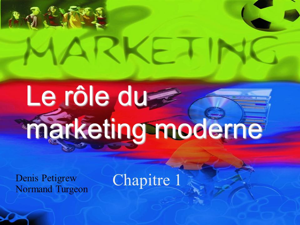 Le rôle du marketing moderne