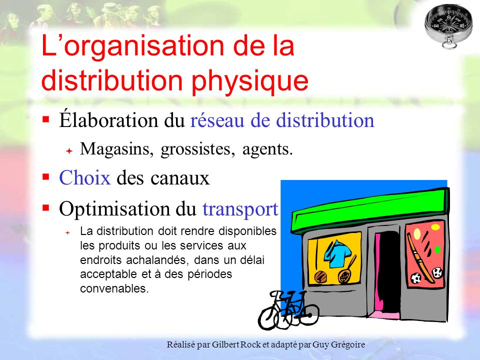 L’organisation de la distribution physique