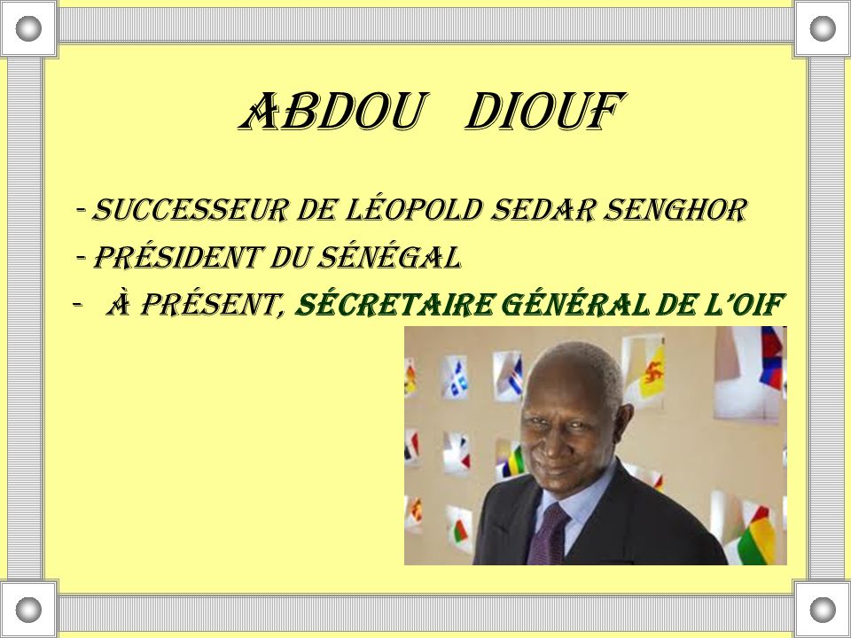 Abdou diouf - SUCCESSEUR DE Léopold Sedar Senghor