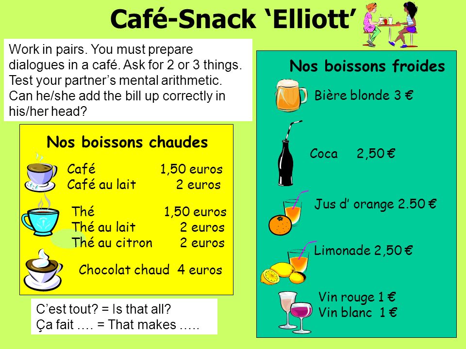 Café-Snack ‘Elliott’ Nos boissons froides Nos boissons chaudes
