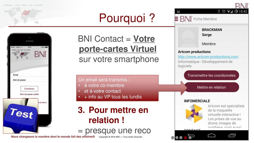 Pourquoi BNI Contact = Votre porte-cartes Virtuel sur votre smartphone. Pour mettre en relation !