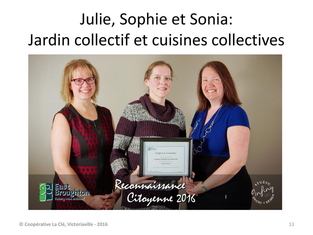 Julie, Sophie et Sonia: Jardin collectif et cuisines collectives