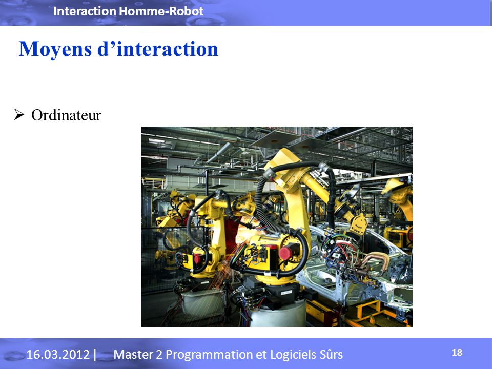 Moyens d’interaction Ordinateur Interaction Homme-Robot