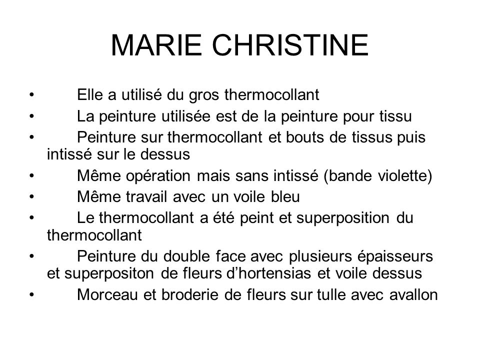 MARIE CHRISTINE Elle a utilisé du gros thermocollant