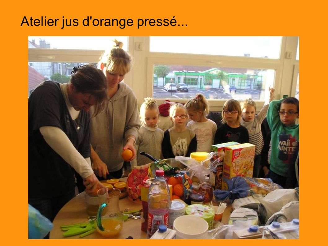 Atelier jus d orange pressé...
