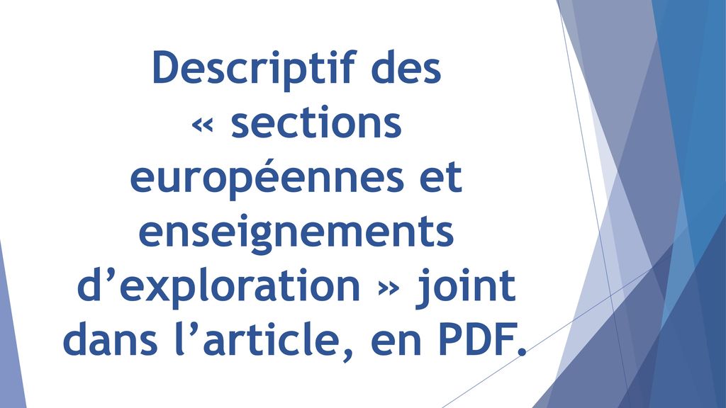 Descriptif des « sections européennes et enseignements d’exploration » joint dans l’article, en PDF.