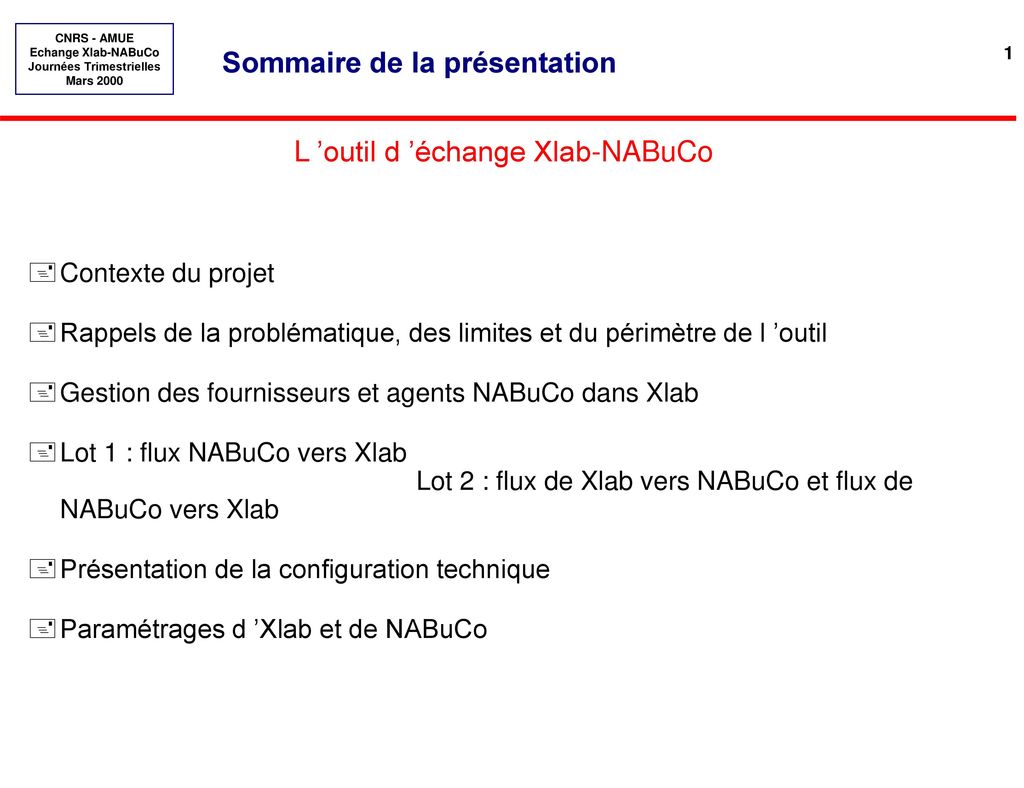 Echanges XLAB-NABUCO - Présentation de l ’outil d ’échange