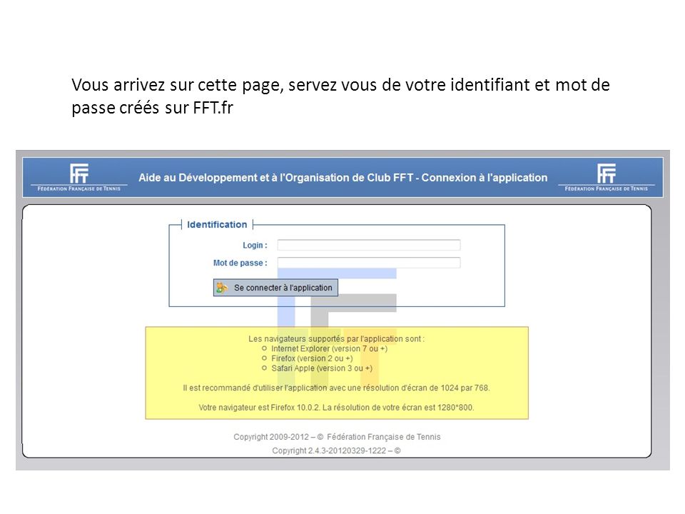 Vous arrivez sur cette page, servez vous de votre identifiant et mot de passe créés sur FFT.fr